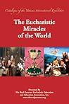 The Eucharistic Miracles of the World