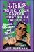 If You're Talking to Me, Your Career Must Be in Trouble by Joe Queenan