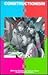Constructionism: Research Reports and Essays, 1985-1990