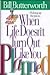 When Life Doesn't Turn Out Like You Planned by Bill Butterworth