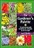 The Gardener's Palette: The...