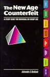 The New Age Counterfeit: A Study Guide for Individual of Group Use