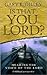 Is That You Lord? Hearing the Voice of the Lord by Gary E. Gilley