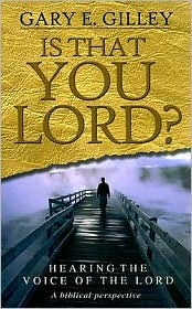 Is That You Lord? Hearing the Voice of the Lord: A Biblical Perspective (Paperback)