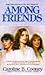 Among Friends by Caroline B. Cooney