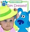 Get Dressed!