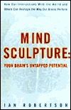 Mind Sculpture: Unlocking Your Brain's Untapped Potential (Hardcover)