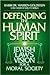 Defending the Human Spirit by Warren Goldstein