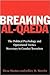 Breaking Al-qaeda: The Poli...