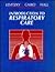 Introduction to Respiratory Care