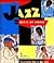 Jazz: My Music, My People: (ALA Notable Children's Book; ALA Recommended Book for Reluctant Young Readers)