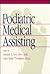 Podiatric Medical Assisting