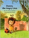 Danny, the Angry Lion (Hardcover)