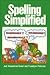 Spelling Simplified by Judi Kesselman-Turkel