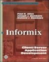 Informix: Client/Server Application Development (McGraw-Hill Series on Client/Server Computing)