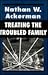 Treating the Troubled Family