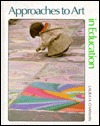Approaches to Art in Education (Hardcover)