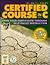 Certified Course in C by David Himmel