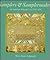 Samplers & Samplermakers: An American Schoolgirl Art 1700-1850