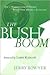 The Bush Boom: How a Misund...