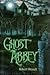 Ghost Abbey by Robert Westall