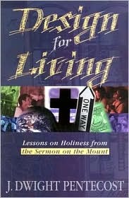 Design for Living: Lessons on Holiness from the Sermon on the Mount