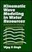 Kinematic Wave Modeling in Water Resources by Vijay P. Singh