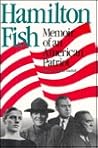Hamilton Fish: Memoir of an American Patriot