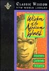 Wisdom of the African World (Classic Wisdom Collection)