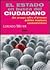 El Estado En Busca Del Ciudadano / The State in Search of the Citizen (Con Una Cierta Mirada / With a True Look) (Spanish Edition)