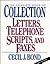 The Complete Book of Collection Letters, Telephone Scripts, and Faxes