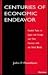 Centuries of Economic Endea...