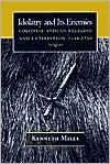 Idolatry and Its Enemies (Hardcover)