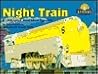 Night Train: A Little Lionel Book About Opposites
