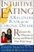 Intuitive Eating by Evelyn Tribole