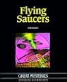 Flying Saucers: Opposing Viewpoints (Great Mysteries)