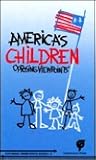 Americas Children Opposing Viewpoints