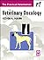 Veterinary Oncology: The Practical Veterinarian Series