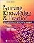 Nursing Knowledge and Practice: Foundations for Decision Making