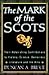 The Mark of the Scots: Their Astonishing Contributions to History, Science, Democracy, Literature, and the Arts