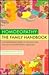Homoeopathy: The Family Handbook : A Comprehensive Guide to the Selection and Use of Homoeopatic Medicines