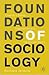 Foundations of Sociology: Towards a Better Understanding of the Human World
