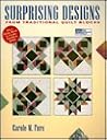 Surprising Designs: From Traditional Quilt Blocks Surprising Designs: From Traditional Quilt Blocks