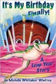 It's My Birthday... Finally! A Leap Year Story (Paperback)