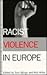 Racist Violence in Europe