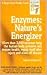 Enzymes: Nature's Energizers