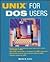 UNIX? for DOS Users
