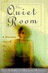 The Quiet Room: A...
