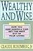 Wealthy and Wise: How You and America Can Get the Most Out of Your Giving