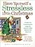 Have Yourself a Stressless Little Christmas